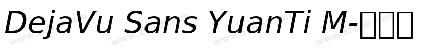 DejaVu Sans YuanTi M字体转换